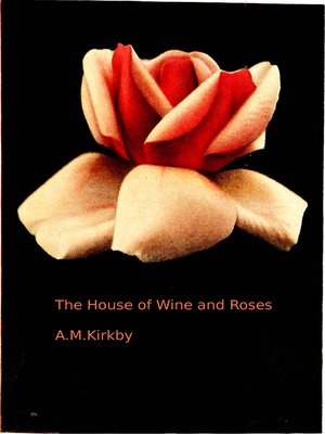 cover image of The House of Wine and Roses